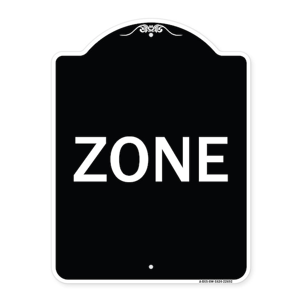Signmission Designer Series Sign-Zone, Black & White Heavy-Gauge Aluminum Sign, 24" x 18", BW-1824-22692 A-DES-BW-1824-22692 - main